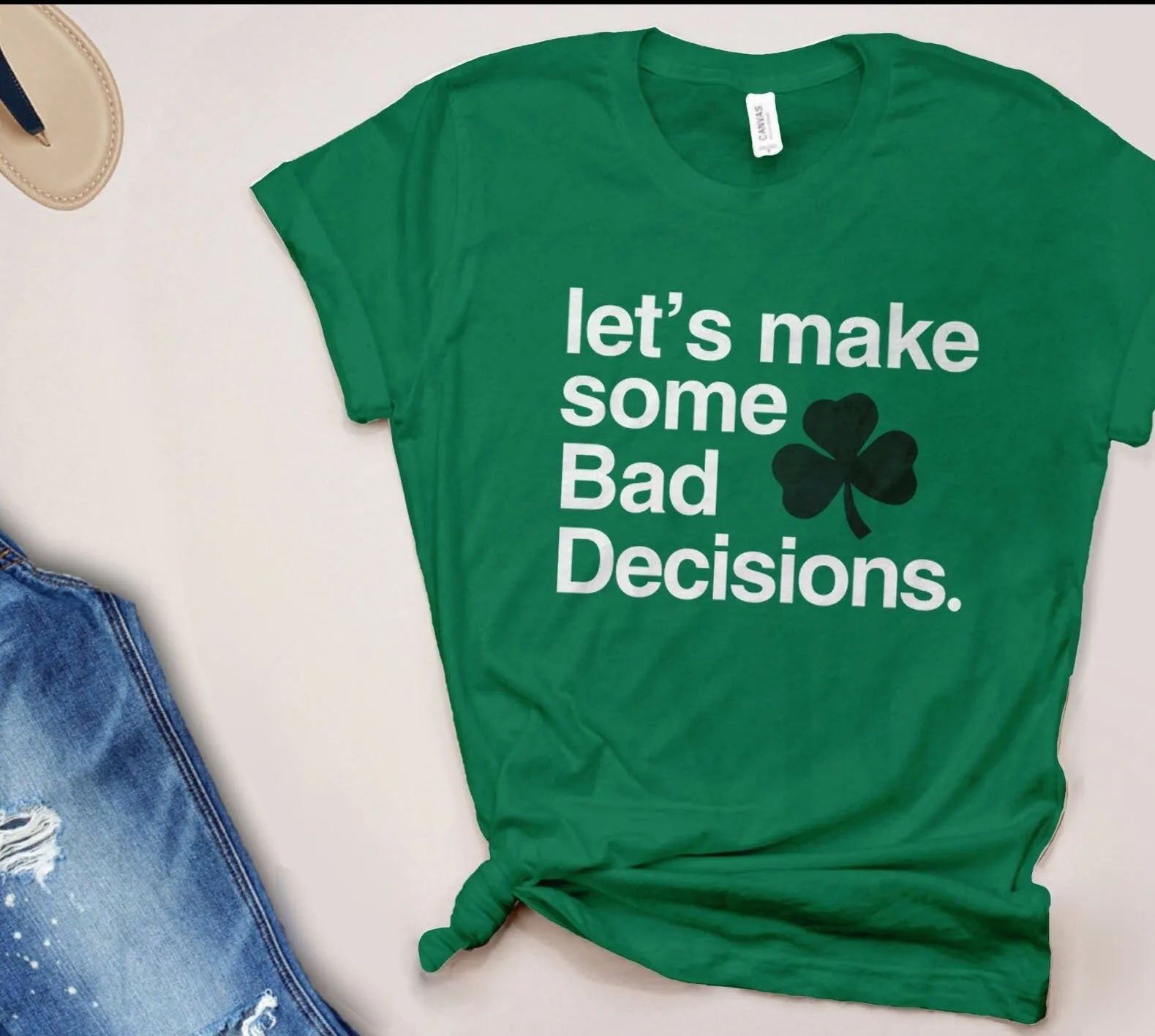 Let's Make Some Bad Decisions St Patricks Day Drinking T-Shirt