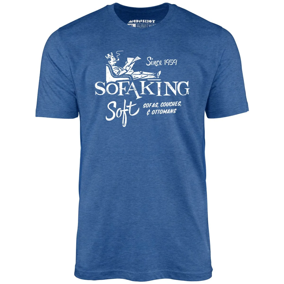 Sofa King Soft - Unisex T-Shirt