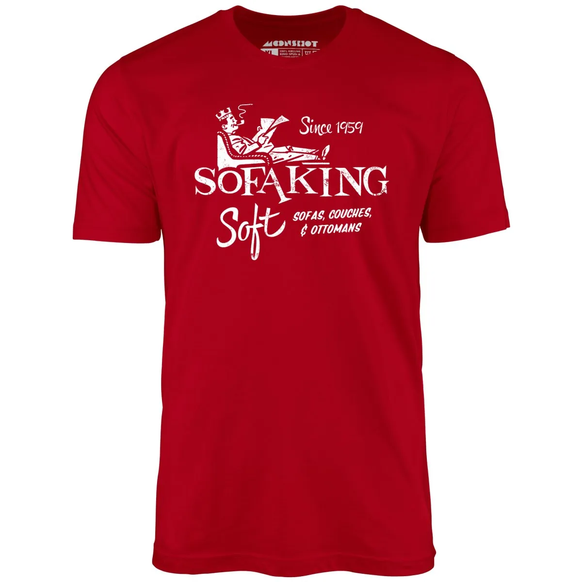 Sofa King Soft - Unisex T-Shirt