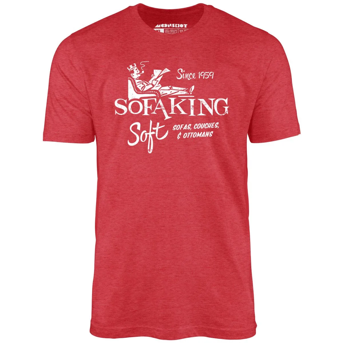 Sofa King Soft - Unisex T-Shirt