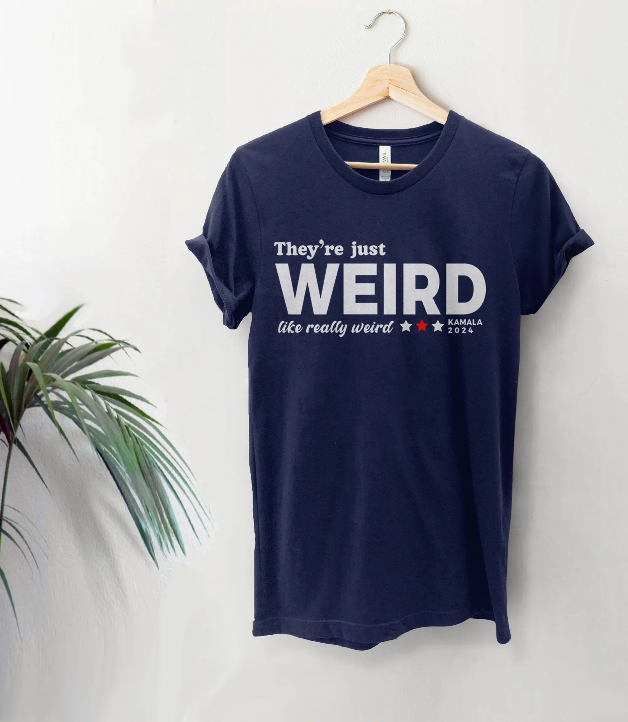 They're Just Weird Anti-Trump Shirt